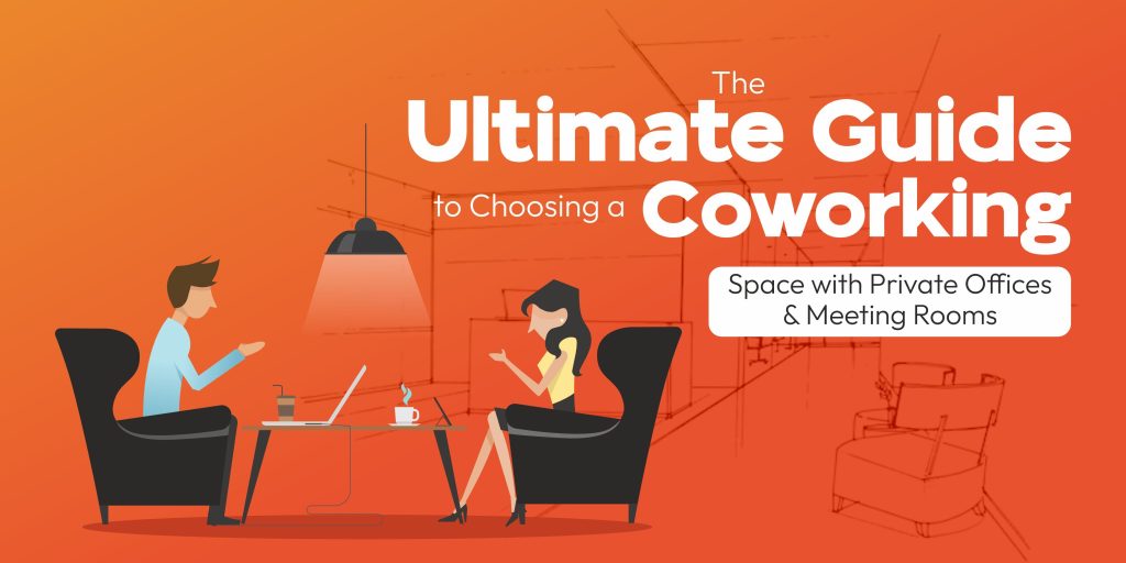 The Ultimate Guide to Choosing a Coworking Space with Private Offices & Meeting Rooms | Vibe Coworking Spaces
