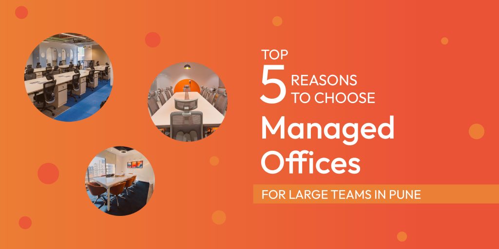 Managed Offices Pune for Large Teams | Vibe Coworking Spaces