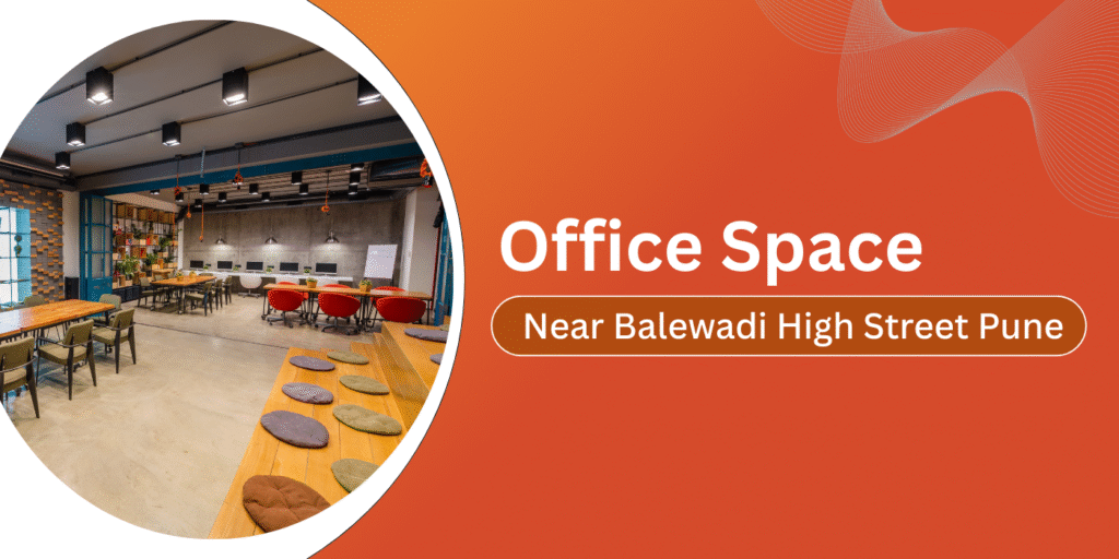 Office Space Near Balewadi High Street Pune - Vibe Coworking Spaces