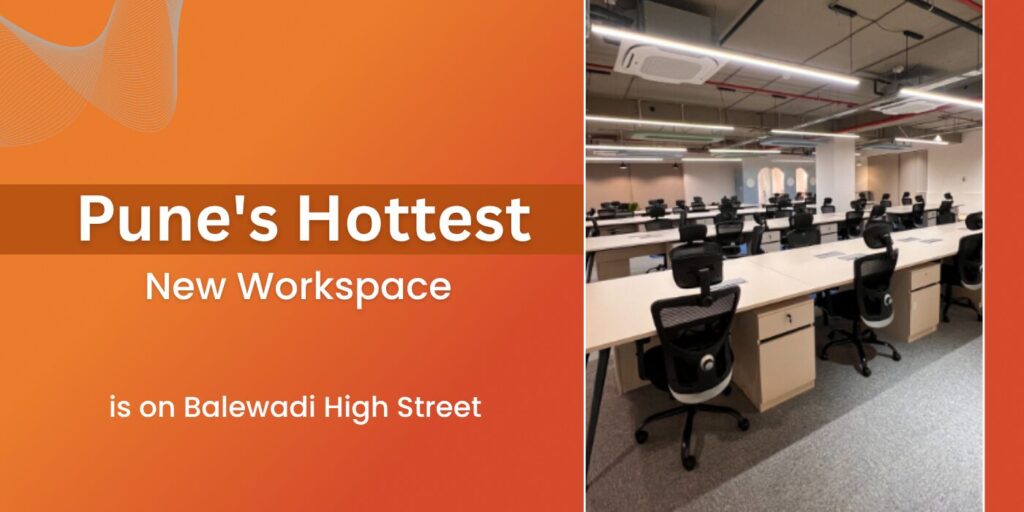 Pune's Hottest New Workspace is on Balewadi High Street - Vibe Coworking Spaces