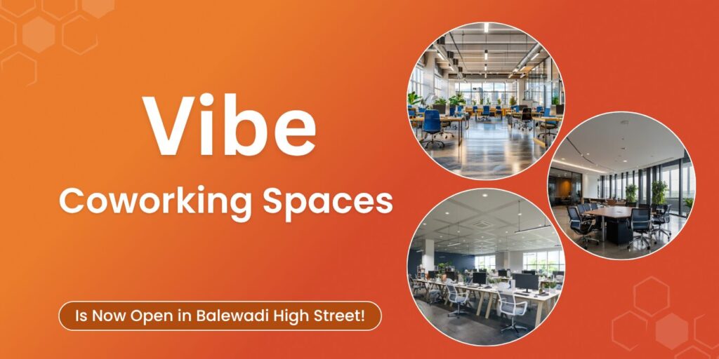 Vibe Coworking Spaces - Now Open in Balewadi High Street Pune