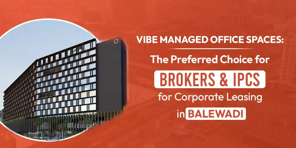 Vibe Managed Office Spaces for Corporate Leasing in Balewadi - Vibe Coworking Spaces