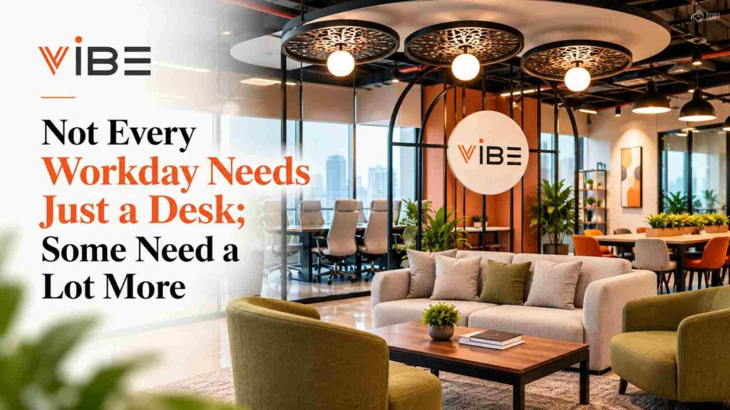 Not Every Workday Needs a Desk - Vibe Coworking Spaces