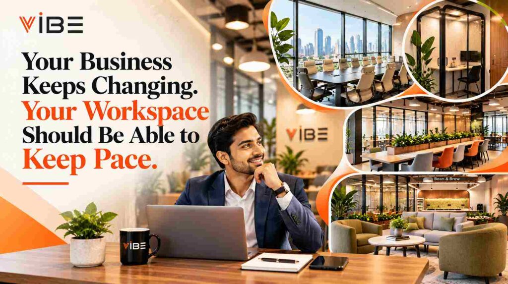 Your Business Keeps Changing. Your Workspace Should Be Able to Keep Pace - Vibe Coworking Spaces
